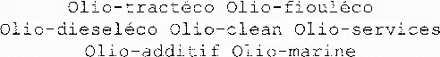 Olio-tractéco Olio-fiouléco Olio-dieseléco Olio-clean Olio-services Olio-additif Olio-marine