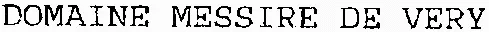 DOMAINE MESSIRE DE VERY