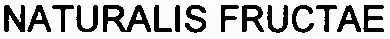 NATURALIS FRUCTAE