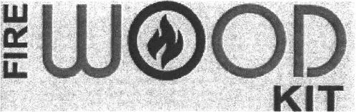 FIRE WOOD KIT