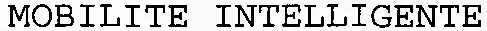 MOBILITE INTELLIGENTE
