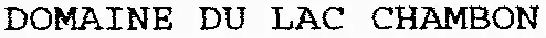 DOMAINE DU LAC CHAMBON