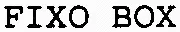 FIXO BOX