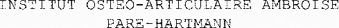 INSTITUT OSTEO-ARTICULAIRE AMBROISE PARE-HARTMANN