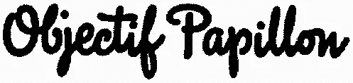 Objectif Papillon