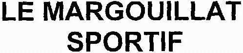LE MARGOUILLAT SPORTIF