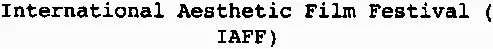 International Aesthetic Film Festival (IAFF)