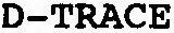 D-TRACE