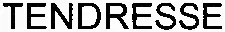 TENDRESSE
