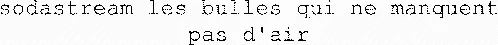 sodastream les bulles qui ne manquent pas d'air