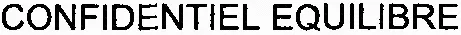 CONFIDENTIEL EQUILIBRE