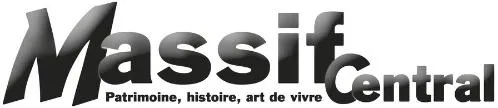 MASSIF CENTRAL PATRIMOINE, HISTOIRE, ART DE VIVRE