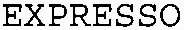 EXPRESSO