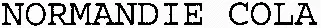 NORMANDIE COLA