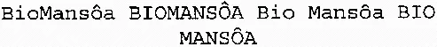 BioMansôa BIOMANSÔA Bio Mansôa BIO MANSÔA