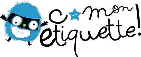 C-MON ETIQUETTE !