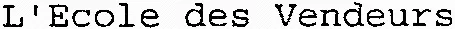 L'Ecole des Vendeurs