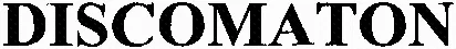 DISCOMATON