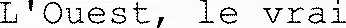 L'Ouest, le vrai