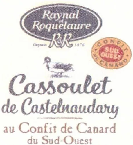 Raynal et Roquelaure Depuis 1876 R&R Cassoulet de Castelnaudary au Confit de Canard du Sud-Ouest