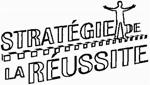 STRATEGIE DE LA REUSSITE