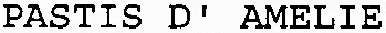 PASTIS D'AMELIE