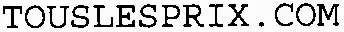 TOUSLESPRIX.COM