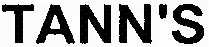 TANN'S
