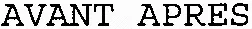 AVANT APRES