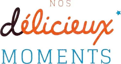 NOS DELICIEUX MOMENTS