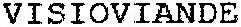 VISIOVIANDE