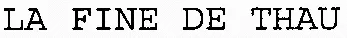 LA FINE DE THAU