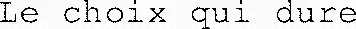 Le choix qui dure