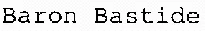 Baron Bastide