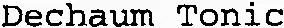 Dechaum Tonic