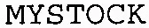 MYSTOCK