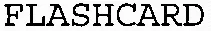 FLASHCARD