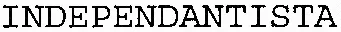 INDEPENDANTISTA