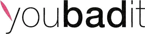 youbadit