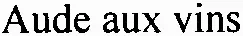 Aude aux vins