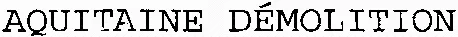AQUITAINE DÉMOLITION