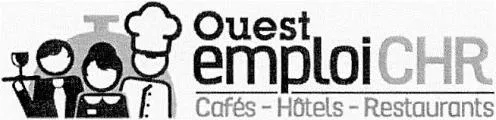 Ouest emploi CHR Cafés – Hôtels – Restaurants