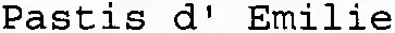 Pastis d'Emilie