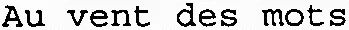 Au vent des mots