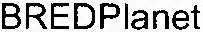 BREDPlanet