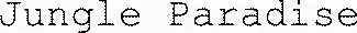 Jungle Paradise