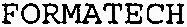 FORMATECH