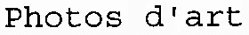 Photos d'art