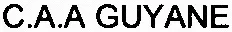 C.A.A GUYANE