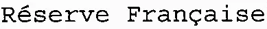 Réserve Française
